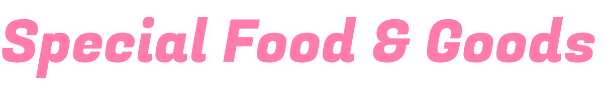 Special Food & Goods